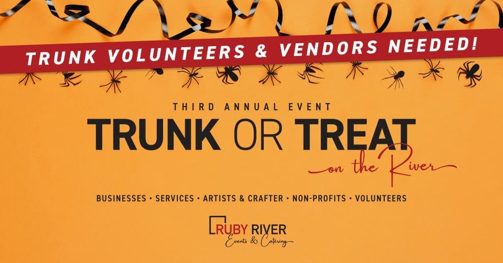 Volunteers and Vendors Needed - Third Annual Trunk or Treat on the River event at Ruby River Hotel